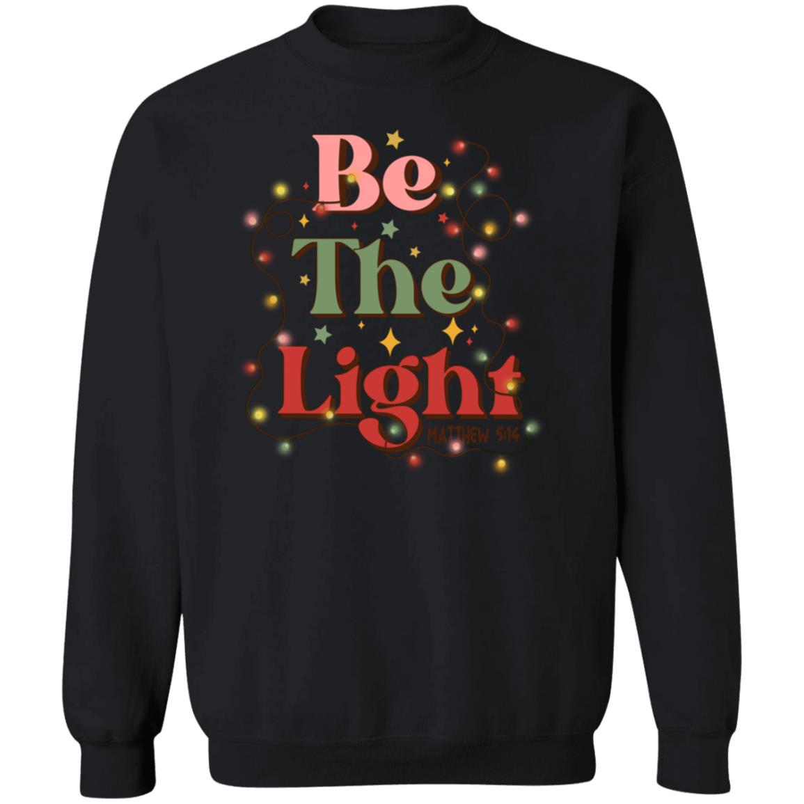 Be the Light Matthew 5:14 Christmas Crewneck Sweatshirt