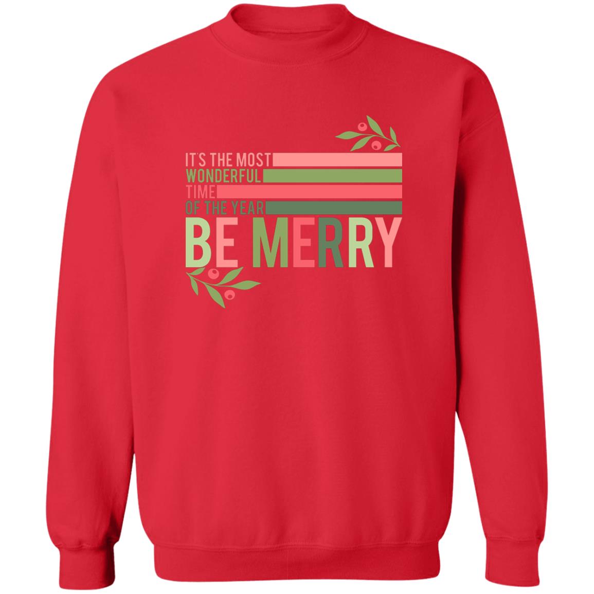 Retro Christmas It's the Most Wonderful Time of the Year Be Merry Crewneck Sweatshirt