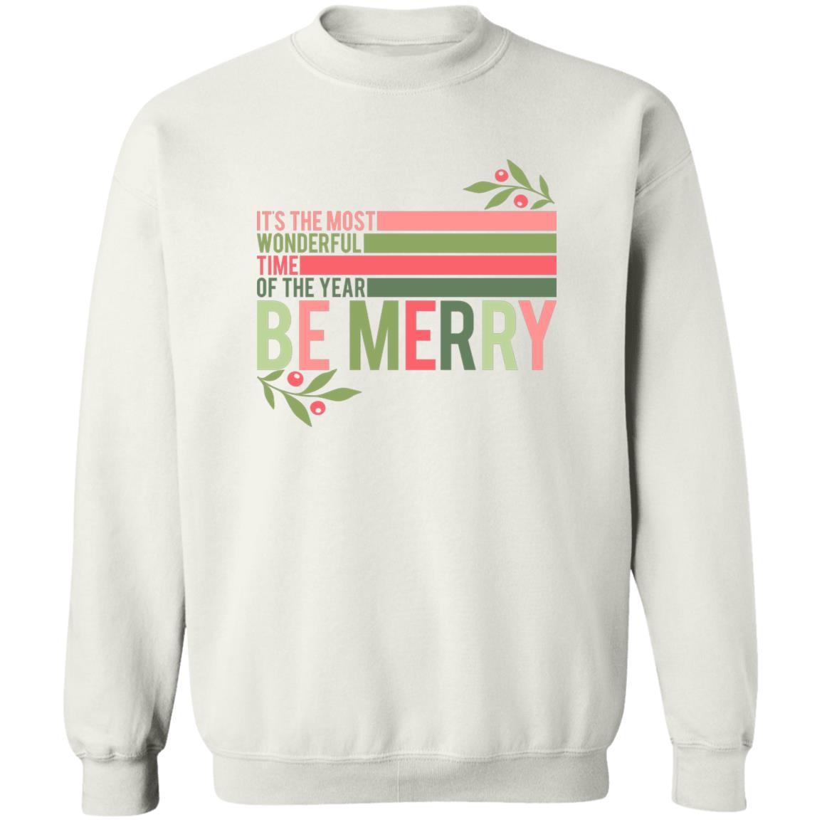 Retro Christmas It's the Most Wonderful Time of the Year Be Merry Crewneck Sweatshirt