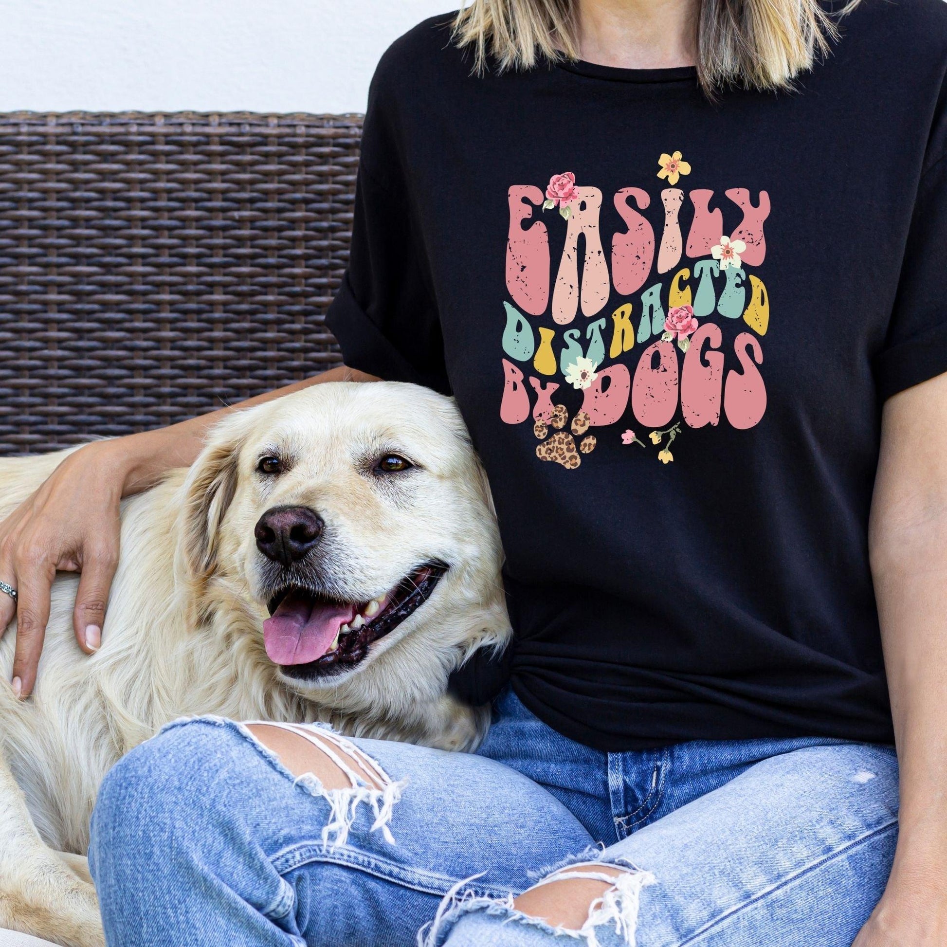 Easily Distracted by Dogs T-Shirt