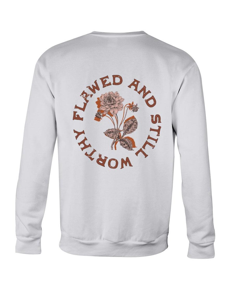 Flawed and Still Worthy Floral Distressed Retro Aesthetic Crewneck Sweatshirt