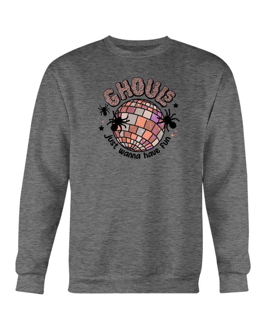 Ghouls Just Wanna Have Fun Halloween Crewneck Sweatshirt