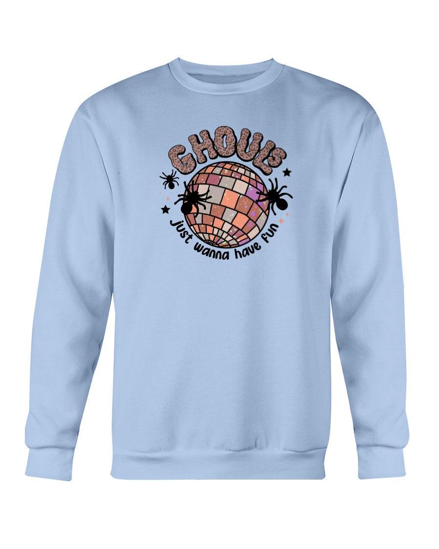 Ghouls Just Wanna Have Fun Halloween Crewneck Sweatshirt