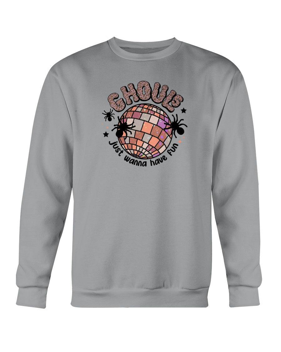 Ghouls Just Wanna Have Fun Halloween Crewneck Sweatshirt