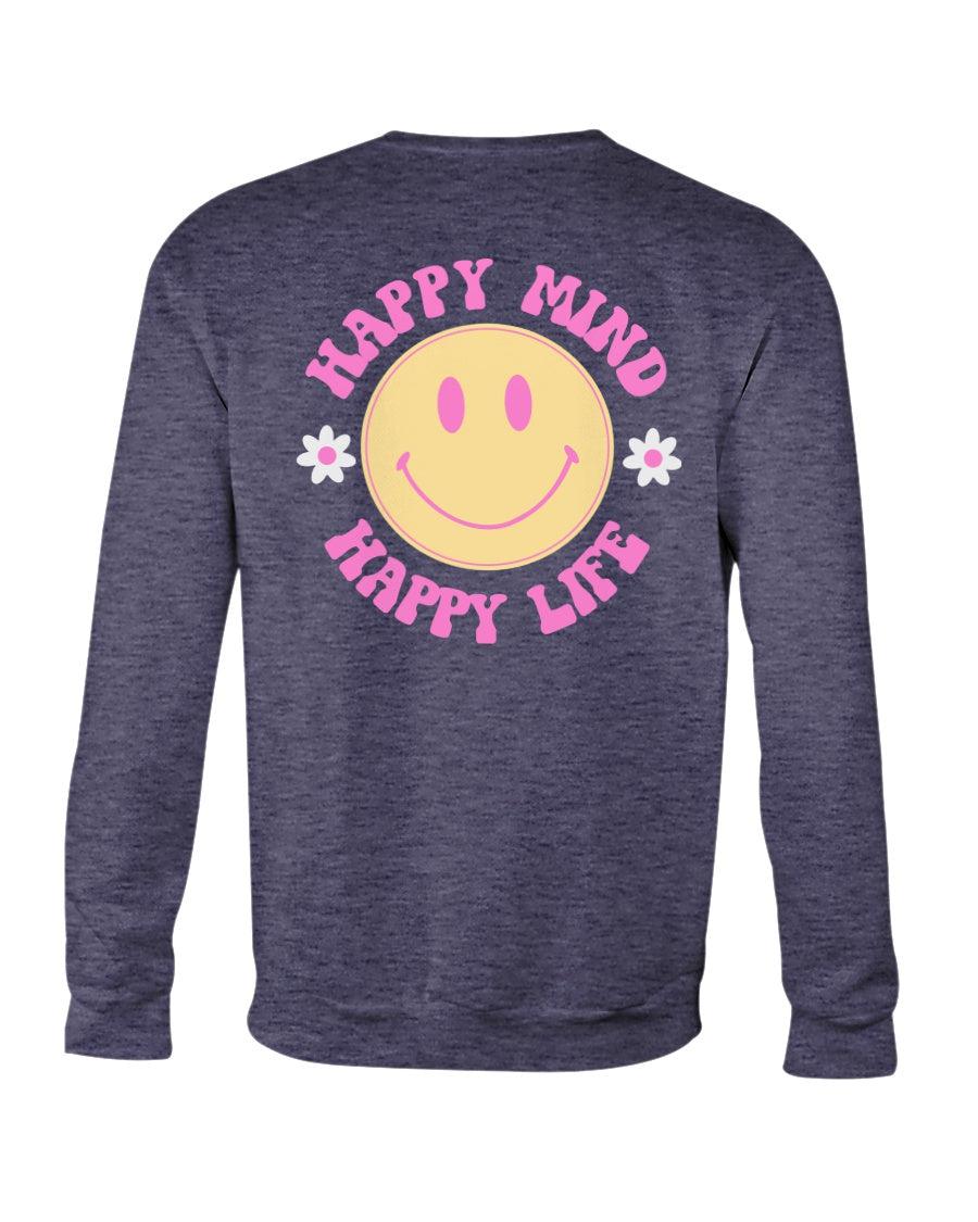 Happy Mind Happy Life Aesthetic Crewneck Sweatshirt