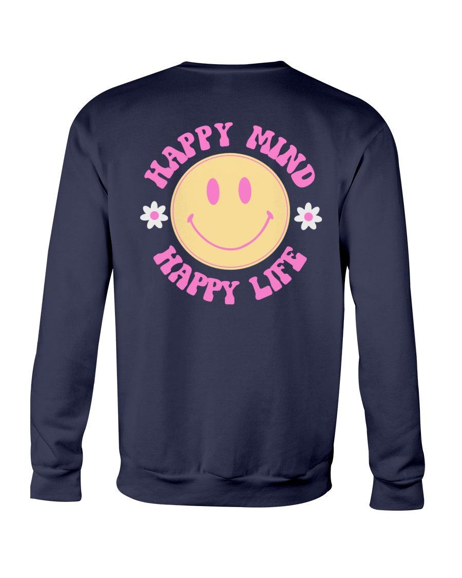 Happy Mind Happy Life Aesthetic Crewneck Sweatshirt