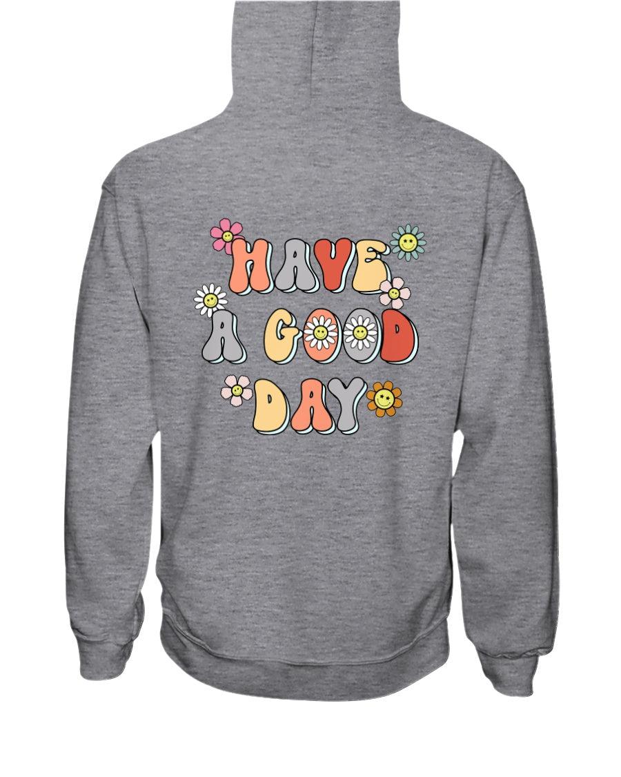 Have a Good Day Retro Smiley Face Daisies Hoodie