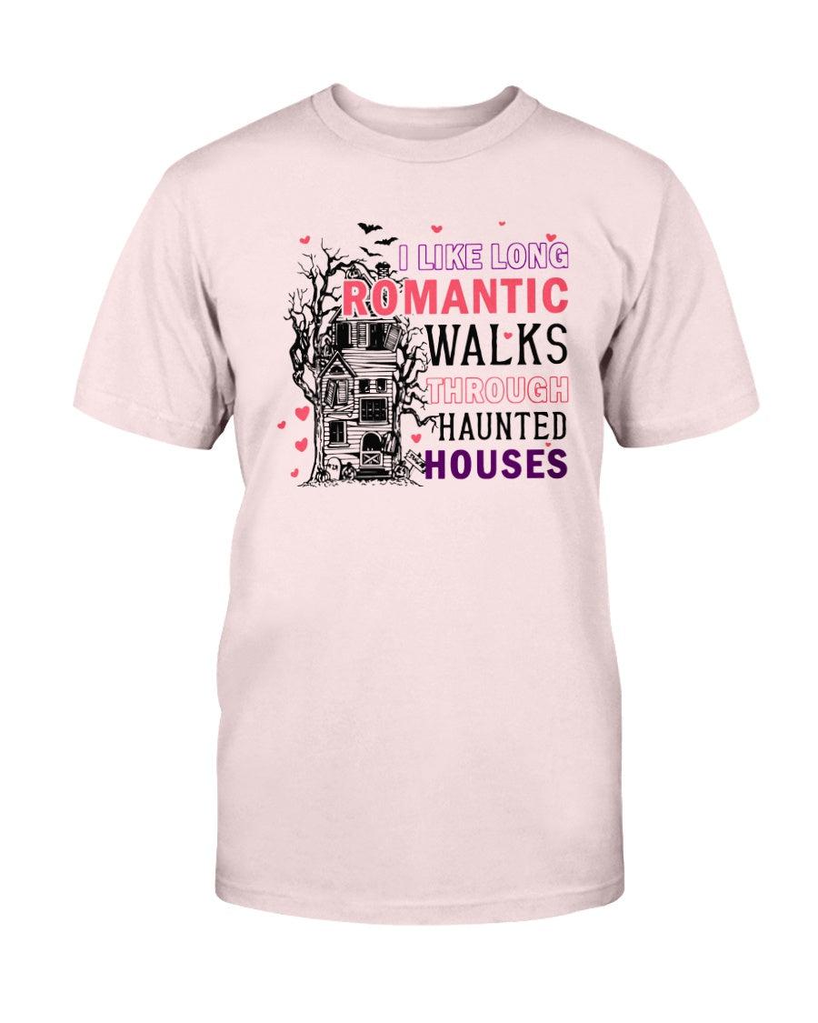 I Like Long Romantic Walks Through Haunted Houses T-Shirt