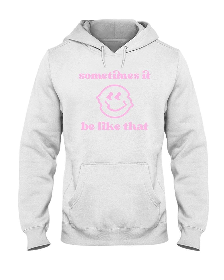 Sometimes it be Like That Drippy Smiley Face Retro Hoodie