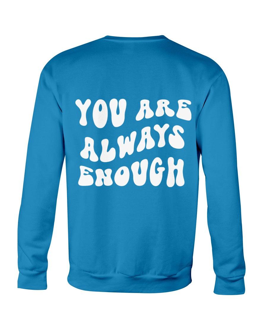 You Are Always Enough Retro Aesthetic Crewneck Sweatshirt