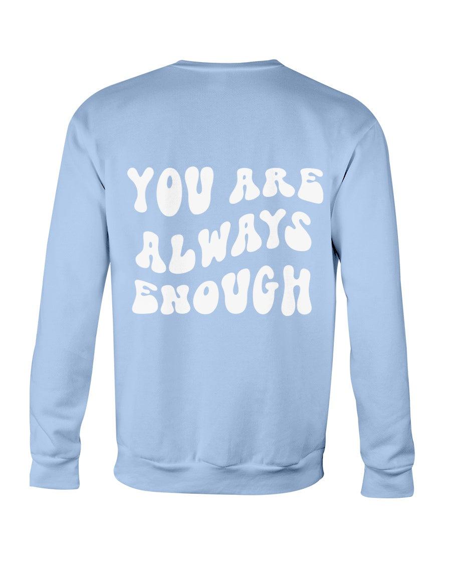 You Are Always Enough Retro Aesthetic Crewneck Sweatshirt