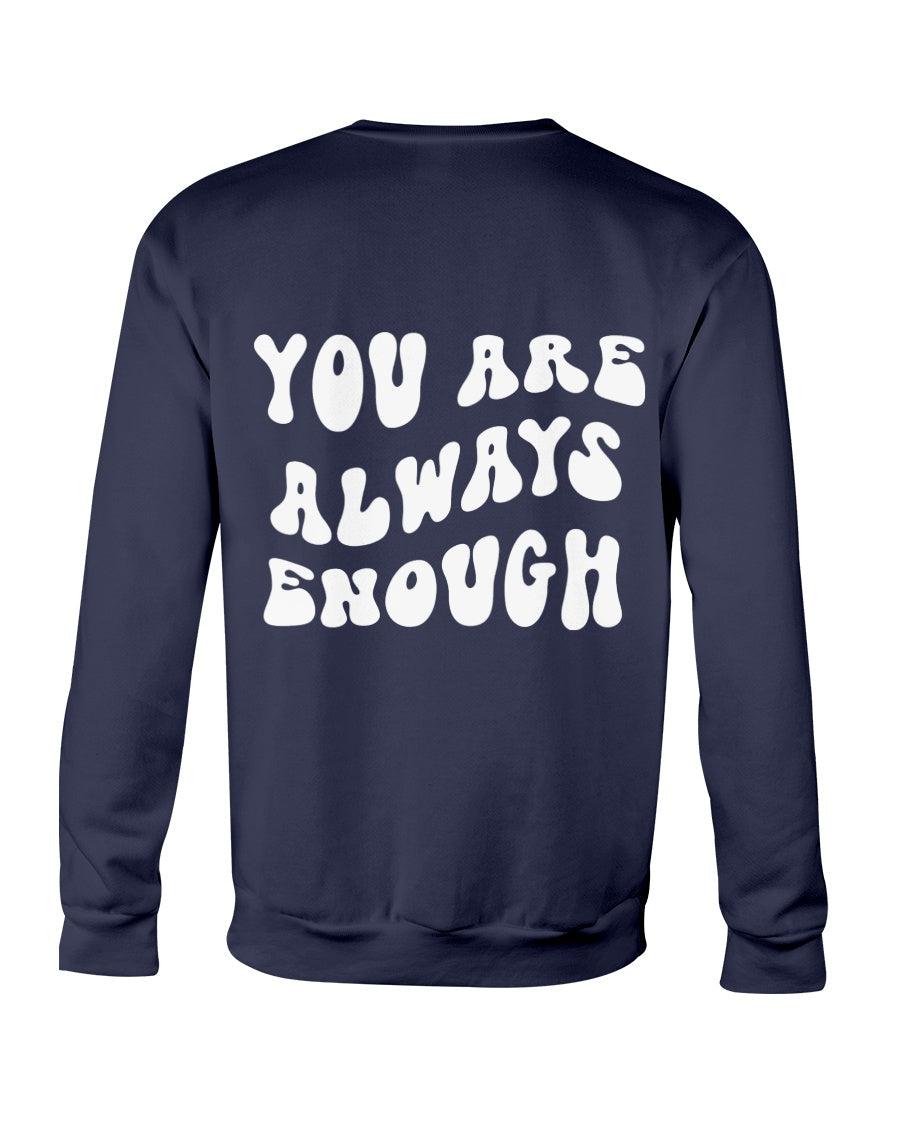 You Are Always Enough Retro Aesthetic Crewneck Sweatshirt