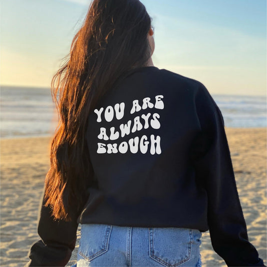 You Are Always Enough Retro Aesthetic Crewneck Sweatshirt